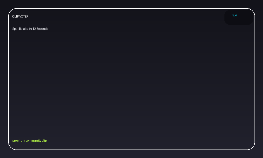 Split Retake in 12 Seconds